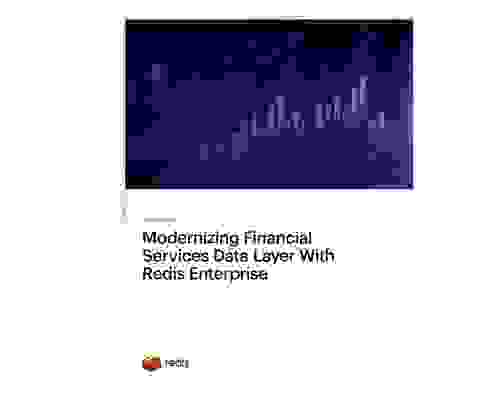 Modernizing Financial Services Data Layer With Redis Enterprise
